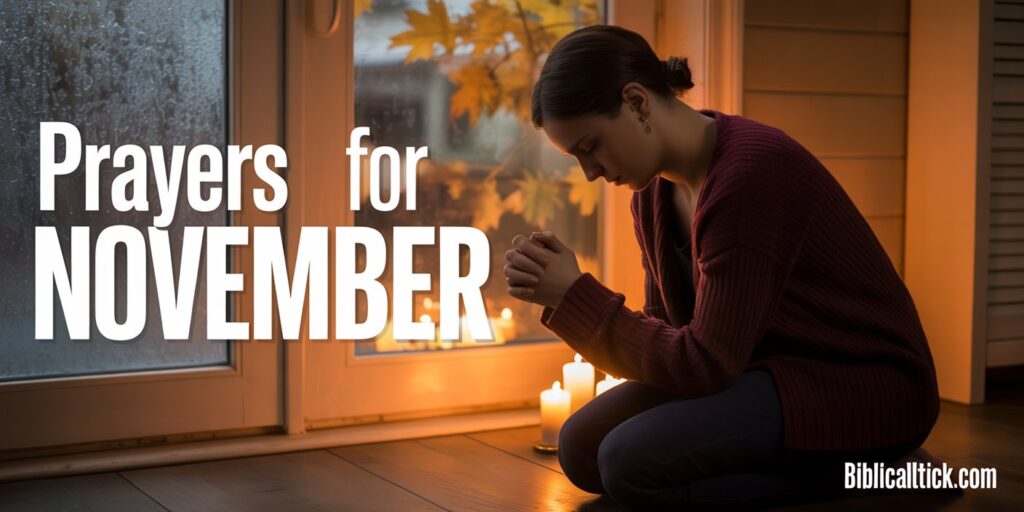 25+ Powerful Prayers For November