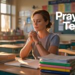 25+ Powerful Prayers For Teachers