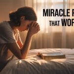 105+ Miracle Prayers That Work Fast