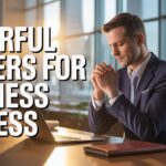 25+ Powerful Prayers For Business Success