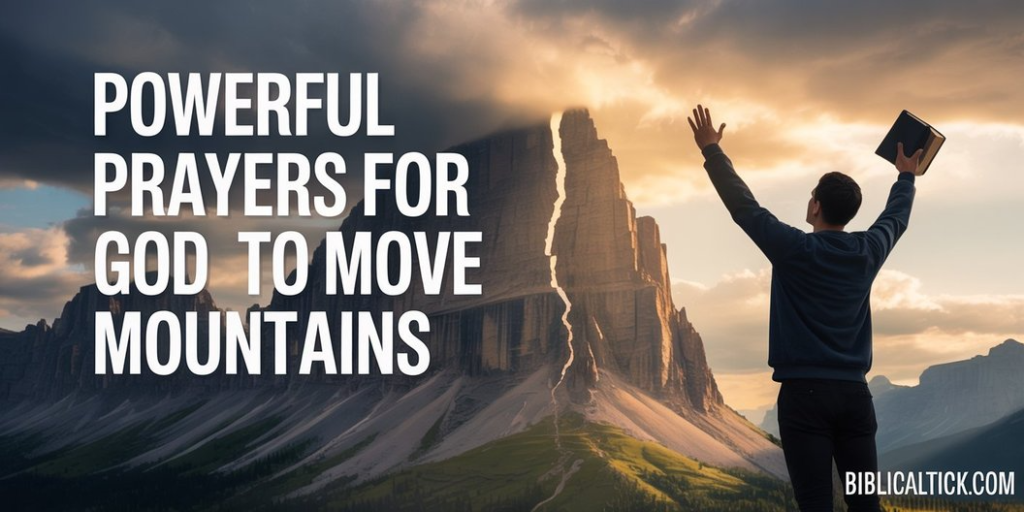 25+ Powerful Prayers For God To Move Mountains