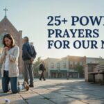 25+ Powerful Prayers For Our Nation