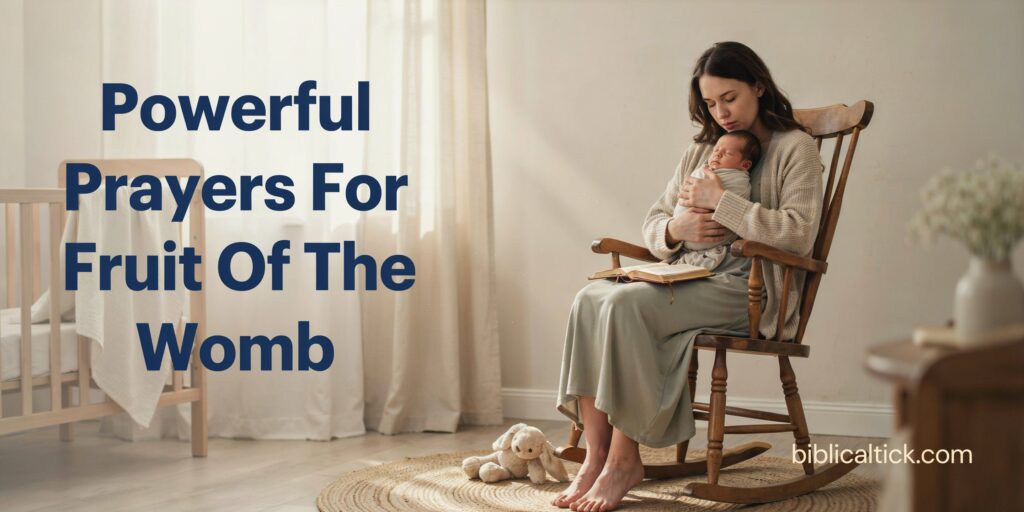 25+ Powerful Prayers For Fruit Of The Womb