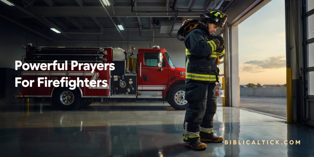 25+ Powerful Prayers For Firefighters
